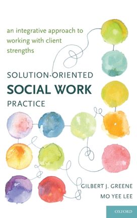 Solution-Oriented Social Work Practice Solution-Oriented Social Work Practice