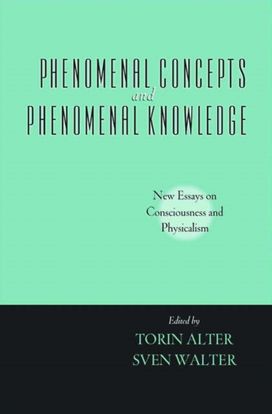 Phenomenal Concepts and Phenomenal Knowledge Phenomenal Concepts and Phenomenal Knowledge