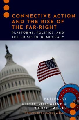 Connective Action and the Rise of the Far-Right Connective Action and the Rise of the Far-Right