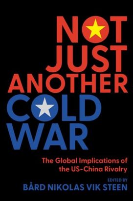 Not Just Another Cold War Not Just Another Cold War