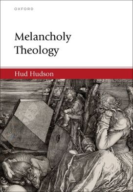 Melancholy Theology Melancholy Theology