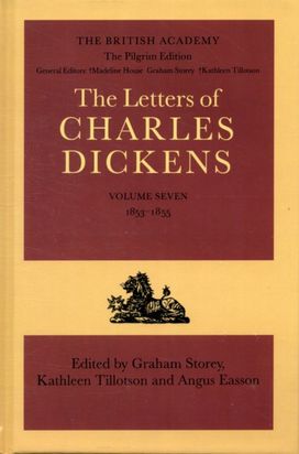 Pilgrim Edition of the Letters of Charles Dickens: Volume 7: 1853-1855