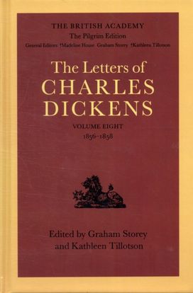 British Academy/The Pilgrim Edition of the Letters of Charles Dickens: Volume 8: 1856-1858