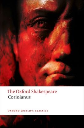 Oxford Shakespeare: the Tragedy of Coriolanus