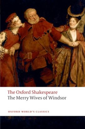 Oxford Shakespeare: the Merry Wives of Windsor