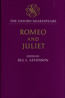 Oxford Shakespeare: Romeo and Juliet