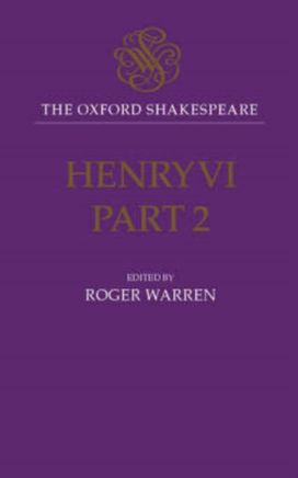 Oxford Shakespeare: Henry VI, Part Two