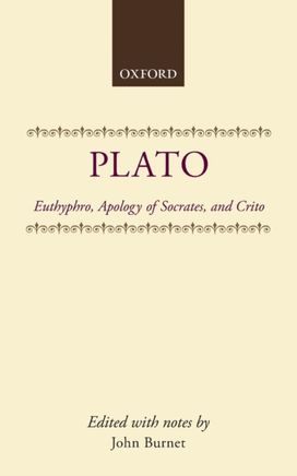 Euthyphro; Apology of Socrates; Crito Euthyphro; Apology of Socrates; Crito