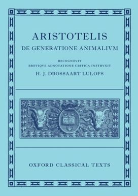 On the Generation of Animals (De Generatione Animalium) On the Generation of Animals (De Generatione Animalium)