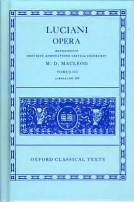 Lucian Opera Tomus III (Books XLIV-LXVIII) Lucian Opera Tomus III (Books XLIV-LXVIII)