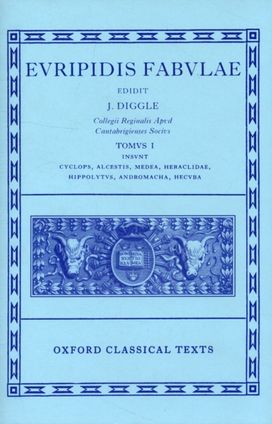 Euripides Fabulae: Vol. I Euripides Fabulae: Vol. I