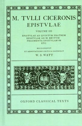 Cicero Epistulae. Vol. III