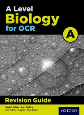 A Level Biology for OCR a Revision Guide A Level Biology for OCR a Revision Guide