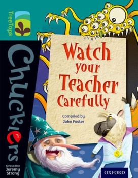Oxford Reading Tree Treetops Chucklers: Level 16: Watch Your Teacher Carefully