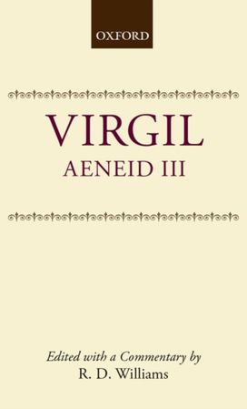 P. Vergili Maronis Aeneidos Liber Tertius P. Vergili Maronis Aeneidos Liber Tertius