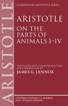 Aristotle: on the Parts of Animals Aristotle: on the Parts of Animals