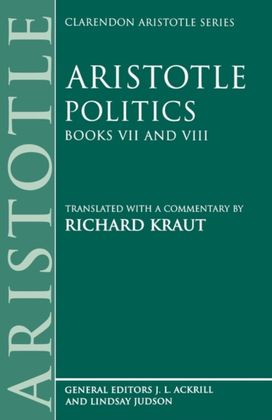 Politics: Books VII and VIII Politics: Books VII and VIII