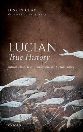Lucian, True History Lucian, True History