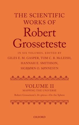 Scientific Works of Grosseteste, Volume Ii