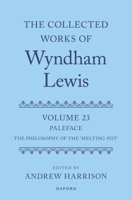 Collected Works of Wyndham Lewis: Paleface Collected Works of Wyndham Lewis: Paleface