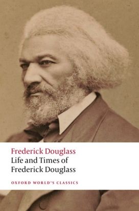 Life and Times of Frederick Douglass Life and Times of Frederick Douglass