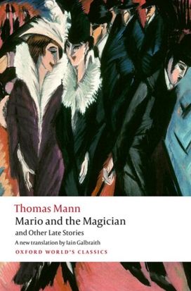Mario and the Magician and Other Late Stories Mario and the Magician and Other Late Stories