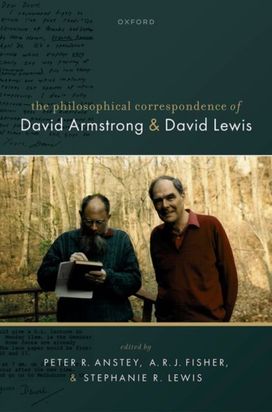 Philosophical Correspondence of David Armstrong and David Lewis Philosophical Correspondence of David Armstrong and David Lewis