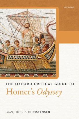 Oxford Critical Guide to Homer's Odyssey Oxford Critical Guide to Homer's Odyssey