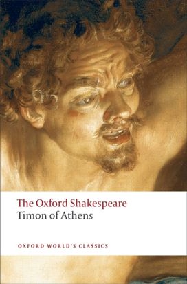 Timon of Athens: the Oxford Shakespeare Timon of Athens: the Oxford Shakespeare