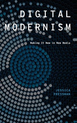 Digital Modernism Digital Modernism
