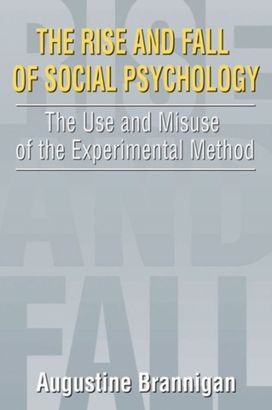 The Rise and Fall of Social Psychology