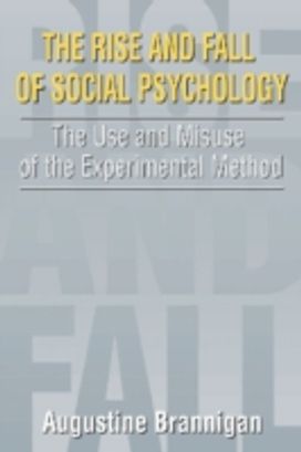 The Rise and Fall of Social Psychology