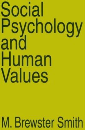 Social Psychology and Human Values Social Psychology and Human Values