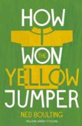How I Won the Yellow Jumper How I Won the Yellow Jumper