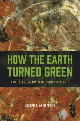 How the Earth Turned Green How the Earth Turned Green