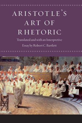 Aristotle's "Art of Rhetoric" Aristotle's "Art of Rhetoric"