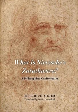 What is Nietzsche's Zarathustra? What is Nietzsche's Zarathustra?
