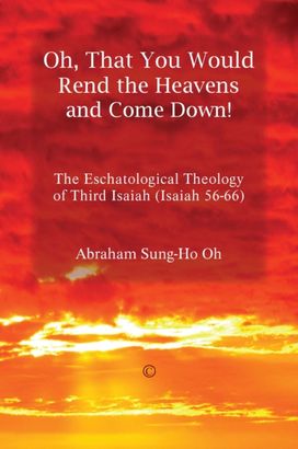 Oh, that You would Rend the Heavens and Come Down! Oh, that You would Rend the Heavens and Come Down!