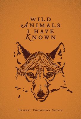 Wild Animals I have Known