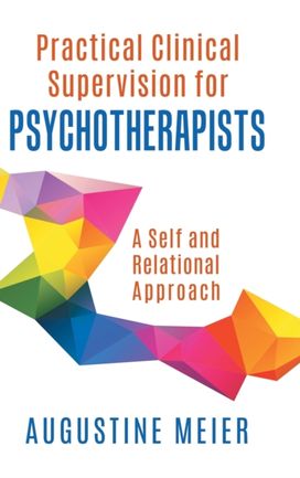 Practical Clinical Supervision for Psychotherapists Practical Clinical Supervision for Psychotherapists