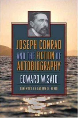 Joseph Conrad and the Fiction of Autobiography Joseph Conrad and the Fiction of Autobiography