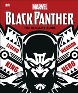 Marvel Black Panther the Ultimate Guide Marvel Black Panther the Ultimate Guide
