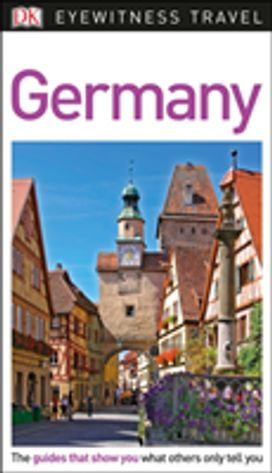 Dk Eyewitness Travel Guide Germany Dk Eyewitness Travel Guide Germany