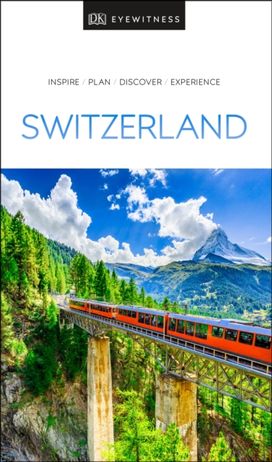 Dk Eyewitness Travel Guide Switzerland