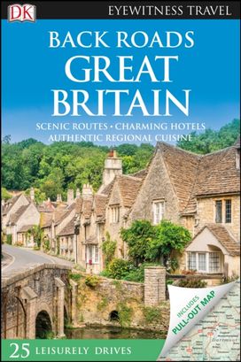 Back Roads Great Britain Back Roads Great Britain