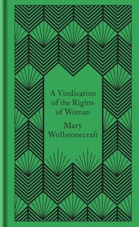 Vindication of the Rights of Woman Vindication of the Rights of Woman