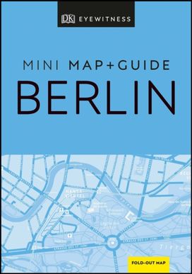 DK Berlin Mini Map and Guide DK Berlin Mini Map and Guide