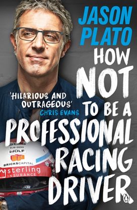 How Not to be a Professional Racing Driver