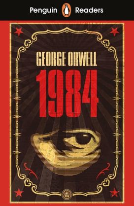 Penguin Readers Level 7: Nineteen Eighty-Four (Elt Graded Reader) Penguin Readers Level 7: Nineteen Eighty-Four (Elt Graded Reader)