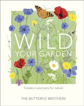 Wild Your Garden Wild Your Garden